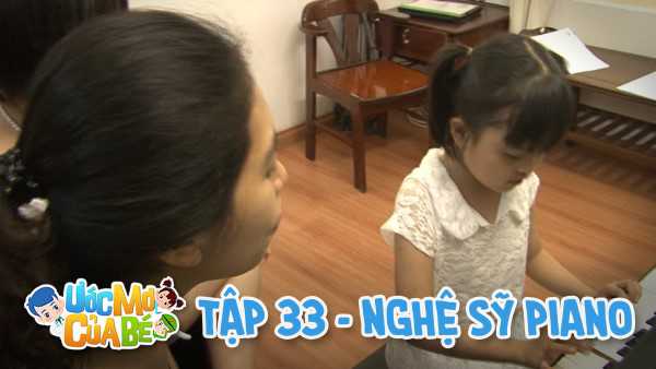 Ước mơ của bé - Nghệ sĩ piano